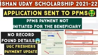 Ishan Uday Scholarship 2021-22 | Application Sent To Pfms | Ishan Uday Scholarship New Update 2022