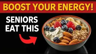 Top 7 Energy-Boosting Snacks After 60 | Stay Active & Strong Naturally!