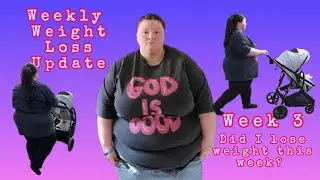 Weekly Weight Loss Update: Week 3 + NSV('s)?