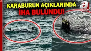 İstanbul Karaburun açıklarında İHA bulundu! | A Haber