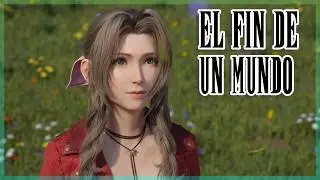 El Fin De Un Mundo / Final Fantasy VII Rebirth / Cap&iacute;tulo 14 #elmaster18- #ff7rebirth