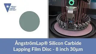 &Aring;ngstr&ouml;mLap&reg; Silicon Carbide Lapping Film Disc - 8 inch 30&micro;m - Available From Fiber Optic Center