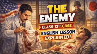 The Enemy Class 12 English One Shot Explanation by Meenakshi Sharma| Vistas | CBSE 2025|