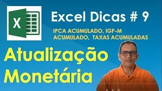 Correção Monetária. IPCA, IGP-M, Juros.