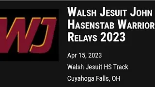 Walsh Jesuit John Hasenstab Warrior Relays 2023 100m (heat 2 and Final)