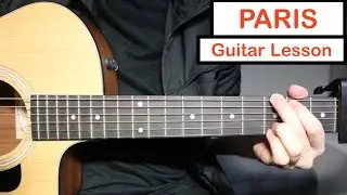 PARIS - The Chainsmokers | Guitar Lesson (Tutorial) How to play Chords
