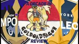 GoldoaDragon || A Decade in Review