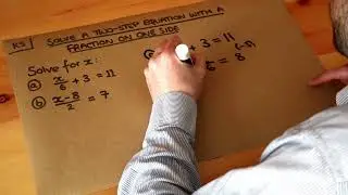 Solve a two step equation with a fraction on one side.