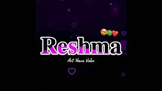 Reshma Name Art Video || Reshma WhatsApp Status Video|| Whatshapp Status Video