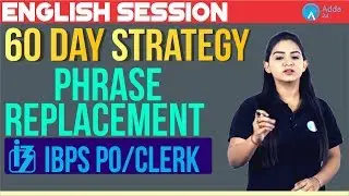 IBPS PO/CLERK |  PHRASE REPLACEMENT  | English | Anchal Ma&rsquo;am | 10 A.M. |