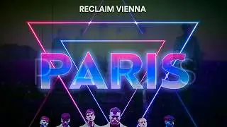 Reclaim Vienna - Paris