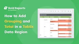 How to Add Groups and Totals in a Tablix Data Region | Bold Reports