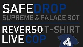 SafeDrop - Reverso T-Shirt LIVE COP | Supreme & Palace Bot