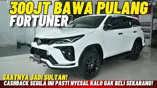 GAK NYANGKA BISA SEMURAH INI! TOYOTA FORTUNER BUNGA 0% 300 JUTA LANGSUNG BAWA PULANG!