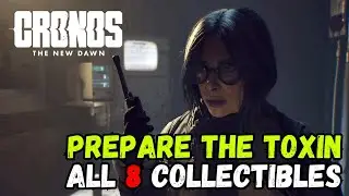 Cronos: The New Dawn - Prepare the Toxin ALL 8 COLLECTIBLES 👺 #CronosTheNewDawn #horrorgames