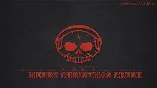 Merry Christmas Crush by Johan Glossner - [Christmas Music]