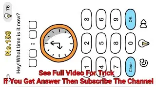 Brain Out Level 145 || Hey! What Time Is It Now? || If Answer Is Correct Then Subscribe Channel