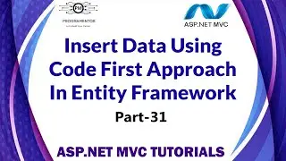 31 | Insert OR Create Data In Database Using Code First Approach EF In ASP.NET MVC (Hindi/Urdu)