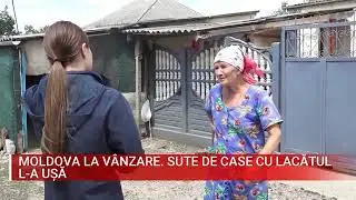 MOLDOVA LA VÂNZARE  SUTE DE CASE CU LACĂTUL L A UȘĂ