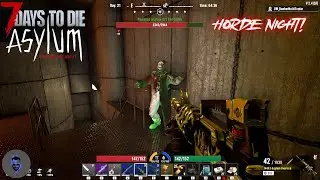 Asylum Mod : The Update! Epi 21 - Horde Night!
