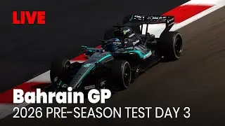 F1 Bahrain Grand Prix PRE-SEASON TEST DAY 3 2026 | Live