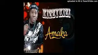 Kizzykizi - Amaka (Afrobeat) 2017 New Release