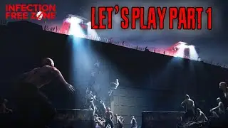 Infection Free zone (1.0) Let's Play