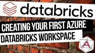 Creating Your First Azure Databricks Workspace