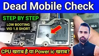 Dead Mobile Fault Diagnosis -Dead Mobile Testing Step By Step Fault Finding | All Mobile Dead Repair