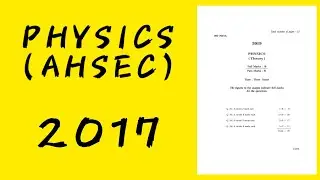 Physics AHSEC Assam Class XII Question Paper 2017 |