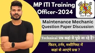 MP ITI Training Officer Maintenance Mechanic Question Paper Discussion By Special Techno.
