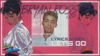 Bryan Ross - Let's Go (Why Don't You Try) [Lyrics Video] #italodisco #1980s #retro #eurobeat