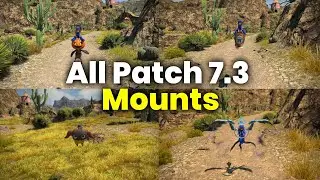 FFXIV - All Patch 7.3 Mounts Showcase (Ambulario/Shagcoat Cat/Yan/Wings of Death)