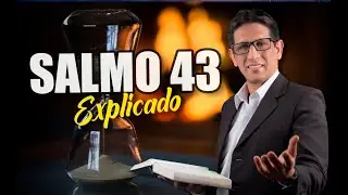 ✅ SALMO 43 - EXPLICADO 🔥 | Reavivados por su Palabra || 18 DE JUNIO 2023
