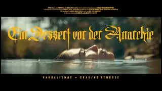 Vandalismus - Ein Dessert vor der Anarchie feat. Crak/No Remorze (prod. Polybius²)
