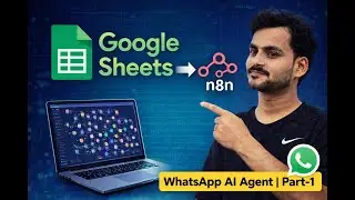 Build WhatsApp Follow-Up AI Agent with n8n | Google Sheets Integration (Part-1)
