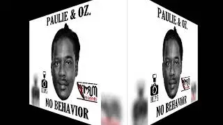 PAULIE & OZ. (ST LUCIA SOCA 2018) TRACK-NO BEHAVIOUR