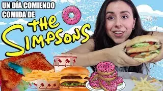 COMÍ SÓLO COMIDAS DE LOS SIMPSON X UN DÍA!