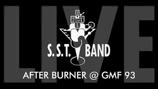 SST Band Live @ GMF 1993 - After Burner (Final live performance)