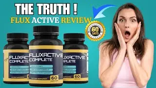 🔥 FLUXACTIVE REVIEW 💊 BOOST PROSTATE HEALTH & ENERGY ⚡ NATURAL MEN&rsquo;S WELLNESS FORMULA 🌿