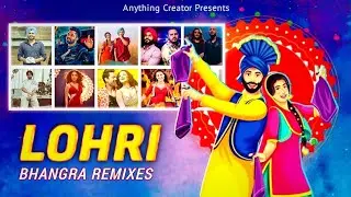 NONSTOP LOHRI BHANGRA REMIXES 2025 | Super Hits Lohri Celebrating Songs Dhol Remix Anything Creator🤩