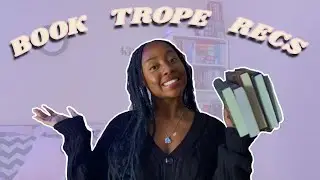 Book Recommendations Based On Specific Book Tropes