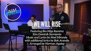JMM COVERS | We Will Rise | Bro Migs Ramirez