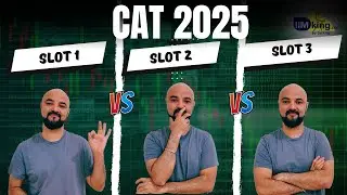 CAT 2025 Slot 1 vs 2 vs 3 - Difficulty | Attempts | Cutoffs Compared.