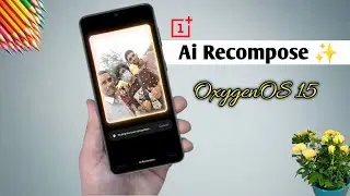 OnePlus AI Recompose New Features - Make Your Photos Stand Out ✨ | OxygenOS 15 🔥