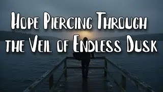 Hope Piercing Through the Veil of Endless Dusk. Electric guitar improvisation over a Loop 
