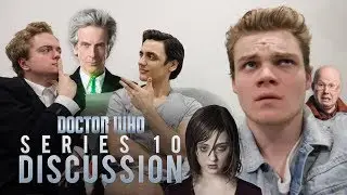 Doctor Who Series 10 Discussion w/TheDoctorOfWho