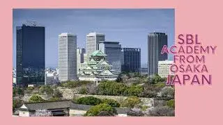 SBL ACADEMY FROM OSAKA JAPAN