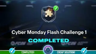 Задание Cyber ​​Monday Flash Challenge 1 SBC завершено &mdash; недорогое решение и советы &mdash; FC 26