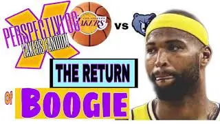 LAKERS: BOOGIE RETURNS AND THE GRIZZLIES